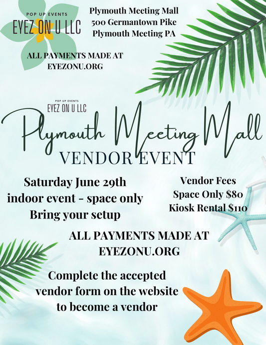 Plymouth Meeting Mall Vendor Event June 29th