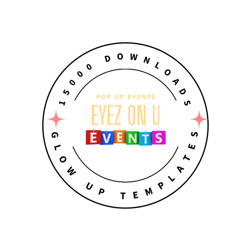 Glow-Up Templates by Eyez On U Events