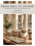 FROM IDEA TO INCOME: Launch your first Business with confidence (Tier 1)