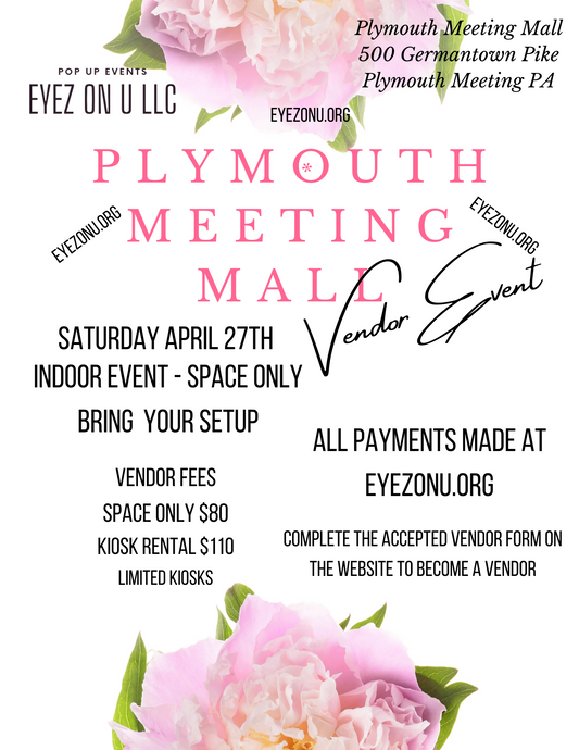 Plymouth Meeting Mall Vendor Event April 27th