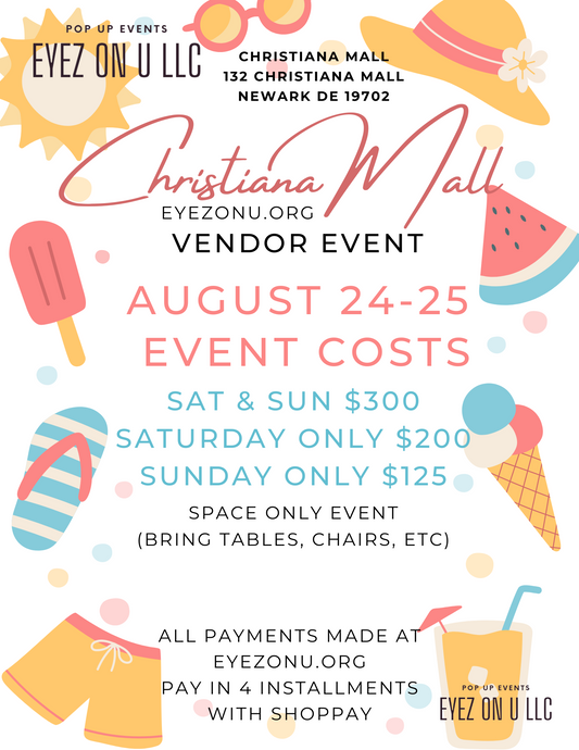 Christiana Mall 2 day Vendor Event Aug 24th-25th